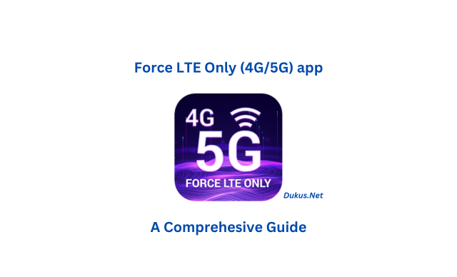 Force LTE Only (4G/5G) app